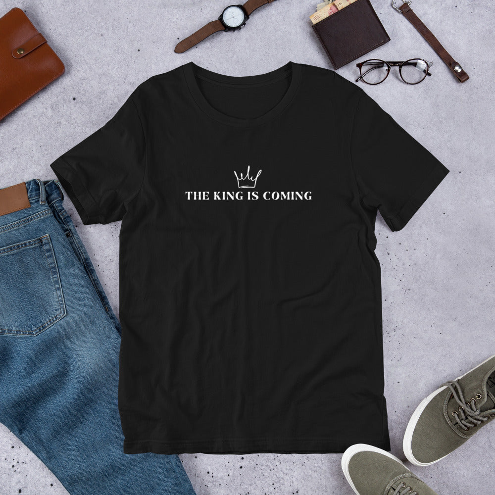 The King Is Coming Unisex t-shirt